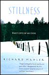 Stillness by Richard Mahler Stillness by Richard Mahler